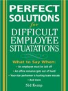 Perfect Solutions for Difficult Employee Situations